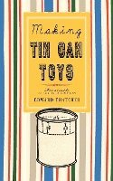 bokomslag Making Tin Can Toys