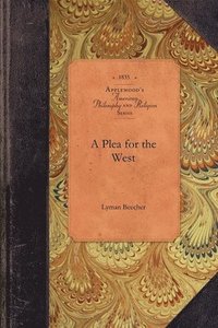 bokomslag A Plea for the West