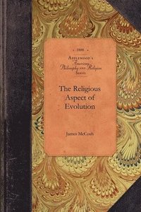 bokomslag The Religious Aspect of Evolution