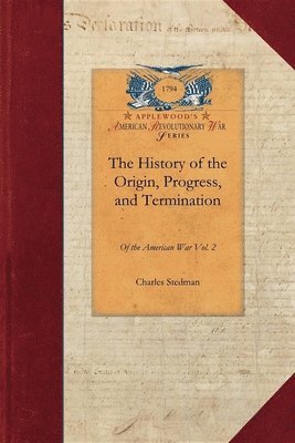 bokomslag The History of the Origin, Progress, V2