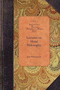 bokomslag Lectures on Moral Philosophy