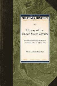 bokomslag History of the United States Cavalry