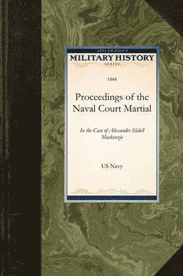 Proceedings of the Naval Court Martial 1