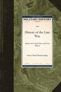bokomslag History of the Late War