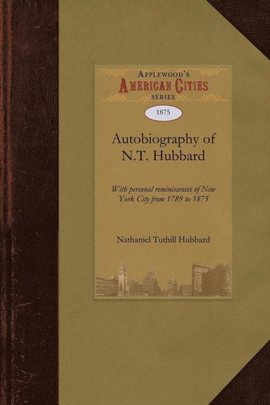 bokomslag Autobiography of N.T. Hubbard