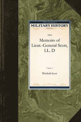 bokomslag Memoirs of Lieut.-General Scott, LL. D