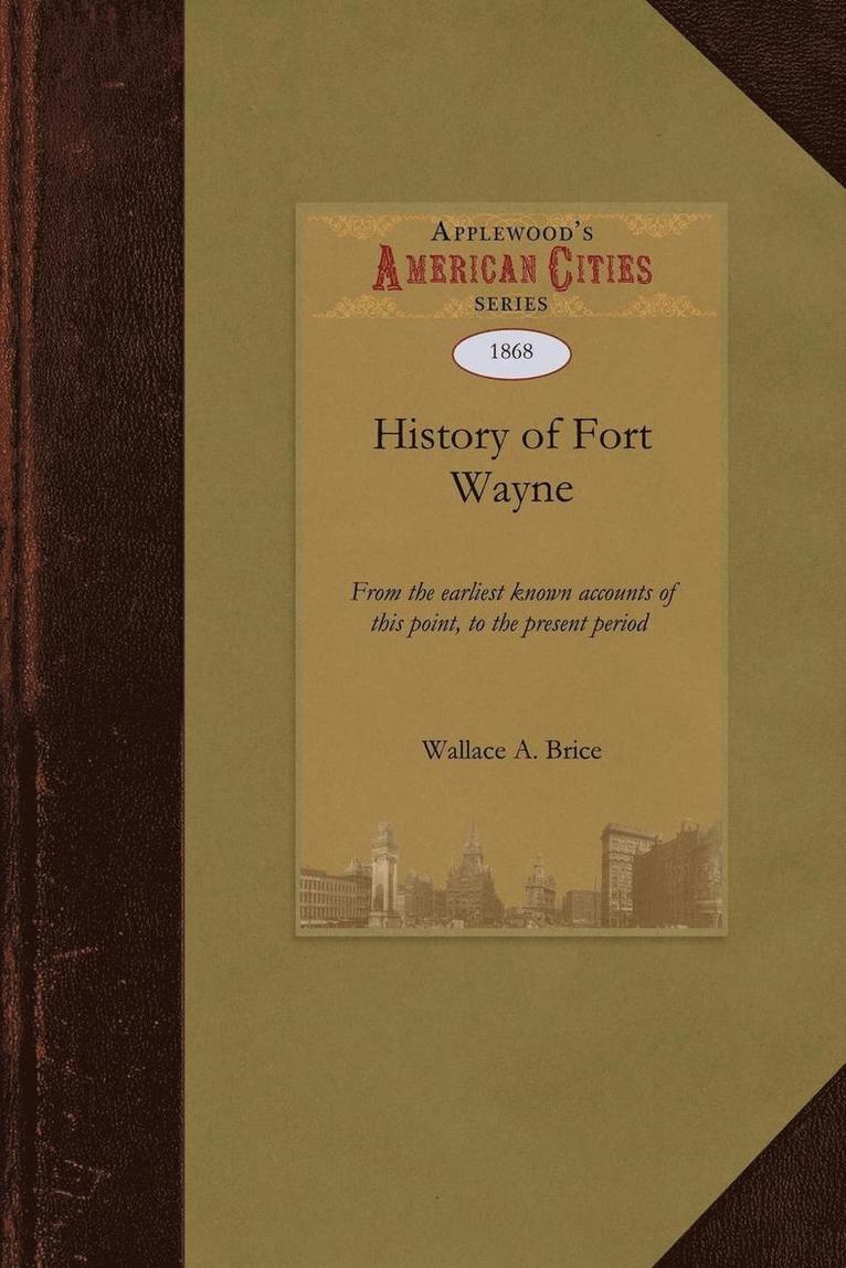 History of Fort Wayne 1