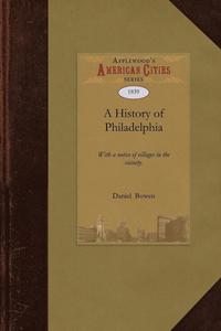 bokomslag A History of Philadelphia