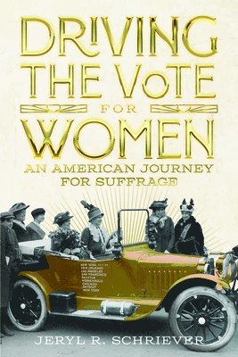 bokomslag Driving the Vote for Women