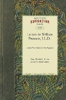 bokomslag Letters to the Hon. William Prescott, LL.D. on the Free Schools of New England