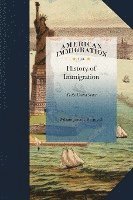 bokomslag History of Immigration to the United States