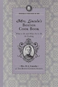 bokomslag Mrs. Lincoln's Boston Cook Book