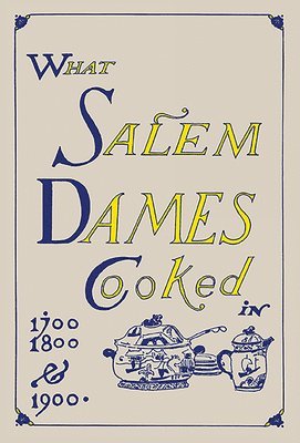 bokomslag What Salem Dames Cooked