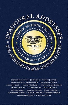 Inaugural Addresses of the Presidents of the United States 1