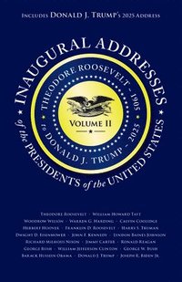 bokomslag Inaugural Addresses of the Presidents of the United States