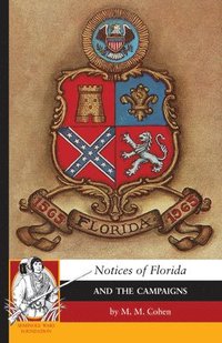 bokomslag Notices of Florida and the Campaigns