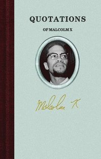 bokomslag Quotations of Malcolm X
