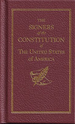 Applewood Books - The Signers of the Constitution, Inbunden
