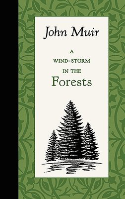Applewood Books, John Muir - A Wind-Storm in the Forests, Inbunden