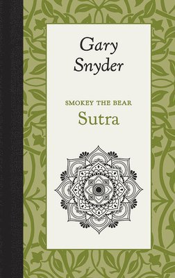 Gary Snyder - Smokey the Bear Sutra, Inbunden