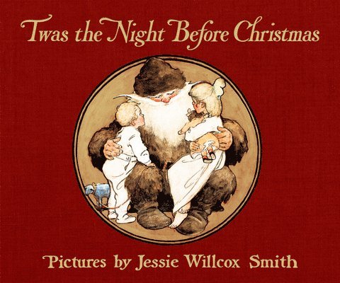 Clement C. Moore, Clement C Moore - Twas the Night Before Christmas: A Visit from St. Nicholas, Inbunden