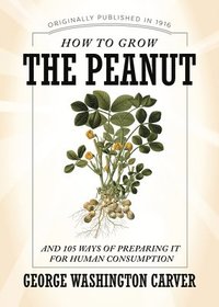 bokomslag How to Grow the Peanut