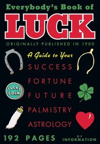 bokomslag Everybody's Book of Luck