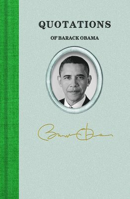 Barack Obama - Quotations of Barack Obama, Inbunden