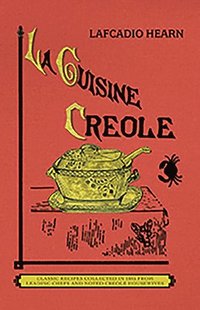 bokomslag La Cuisine Creole (Trade)