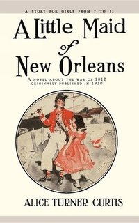 bokomslag Little Maid of New Orleans