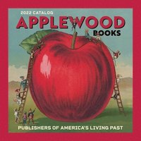bokomslag Applewood Books Catalog 2022