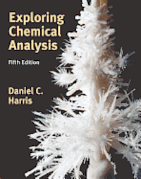 bokomslag Exploring Chemical Analysis