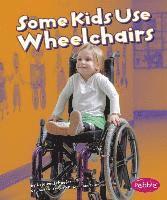 bokomslag Understanding Differences Some Kids Use Wheelchairs