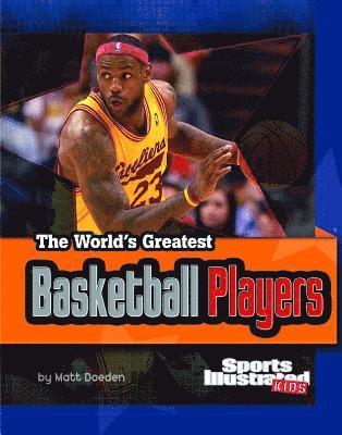 bokomslag The World's Greatest Basketball Players