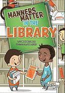 Lori Mortensen - Manners Matter in the Library, Inbunden