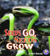 bokomslag Seeds Go, Seeds Grow