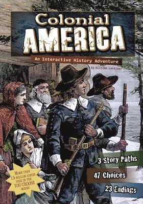 bokomslag Colonial America: An Interactive History Adventure