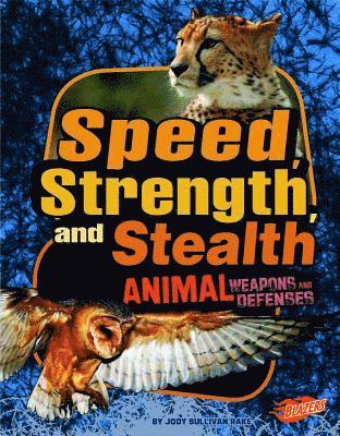 Speed, Strength, And Stealth 1
