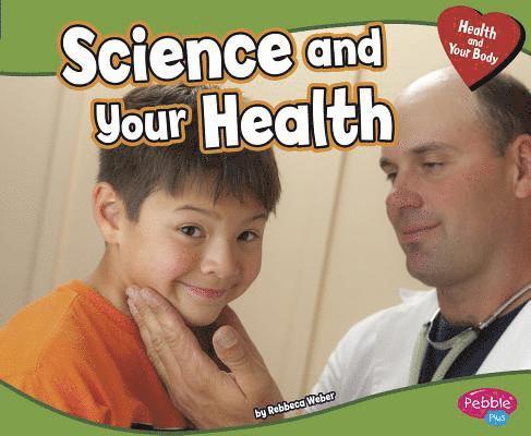 Science and Your Health 1
