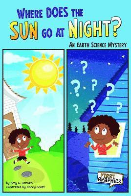 Amy S Hansen - Hansen, A: Where Does the Sun Go at Night?, Häftad