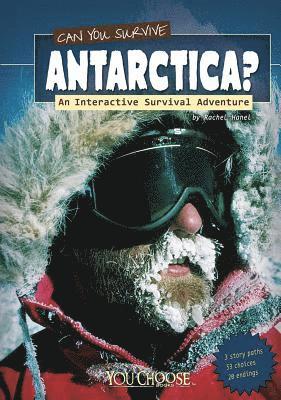 bokomslag Can You Survive Antarctica?: An Interactive Survival Adventure