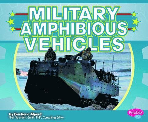Barbara Alpert - Military Amphibious Vehicles, Inbunden. Tillgänglighet: Lägg i varukorg
