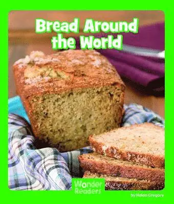 Helen Gregory - Bread Around the World, Häftad. Tillgänglighet: Lägg i varukorg