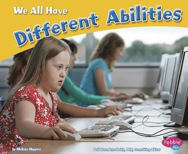 Melissa Higgins - We All Have Different Abilities, Häftad