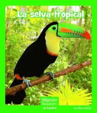 bokomslag La Selva Tropical