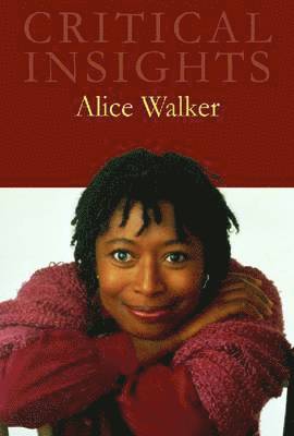 Critical Insights: Alice Walker: Print Purchase Includes Free Online Access