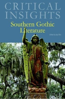 Jay Ellis - Southern Gothic Literature, Inbunden