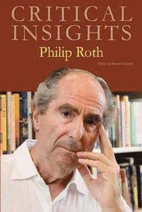 bokomslag Critical Insights: Philip Roth: Print Purchase Includes Free Online Access