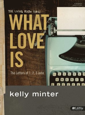 What Love Is Member Book 1