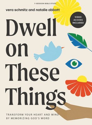 Dwell On These Things - Bible Study Book With Video Access 1